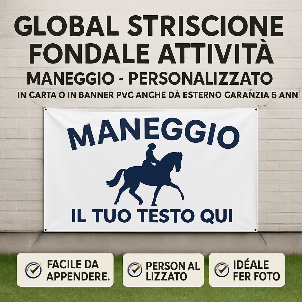 GLOBAL STRISCIONE FONDALE ATTIVITÀ - MANEGGIO - PERSONALIZZATO IN CARTA O IN BANNER PVC ANCHE DA ESTERNO GARANZIA 5 ANNI - 04 benefici utilizzo