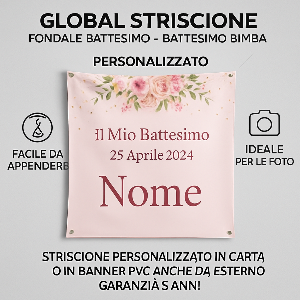 GLOBAL STRISCIONE FONDALE BATTESIMO - Battesimo Bimba - STRISCIONE PERSONALIZZATO IN CARTA O IN BANNER PVC ANCHE DA ESTERNO GARANZIA 5 ANNI - 04 benefici utilizzo
