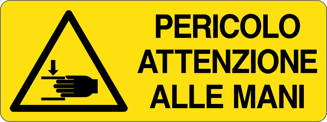 PERICOLO ATTENZIONE ALLE MANI - CARTELLO SEGNALETICO UNI ISO 7010 in Adesivo, Pannello in Forex, Pannello In Alluminio