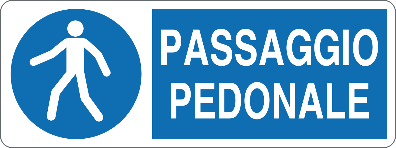PASSAGGIO PEDONALE - CARTELLO SEGNALETICO UNI ISO 7010 in Adesivo, Pannello in Forex, Pannello In Alluminio