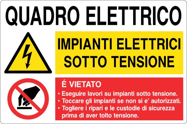 GLOBAL CARTELLO SEGNALETICO - QUADRO ELETTRICO IMPIANTI ELETTRICI SOTTO TENSIONE - Adesivo Resistente, Pannello in Forex, Pannello In Alluminio