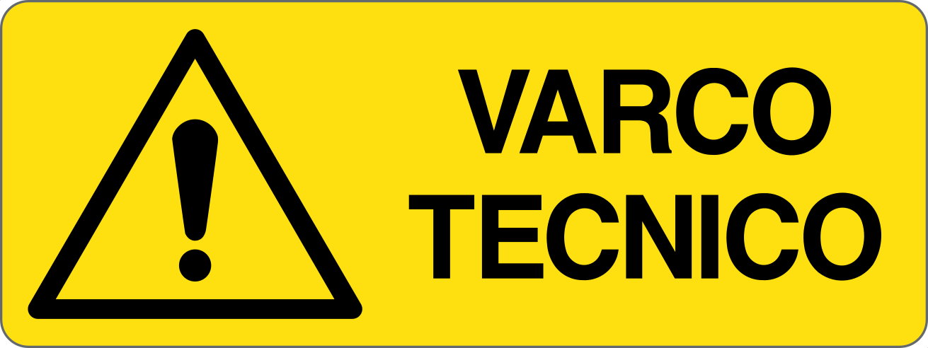 VARCO TECNICO - CARTELLO SEGNALETICO UNI ISO 7010 in Adesivo, Pannello in Forex, Pannello In Alluminio