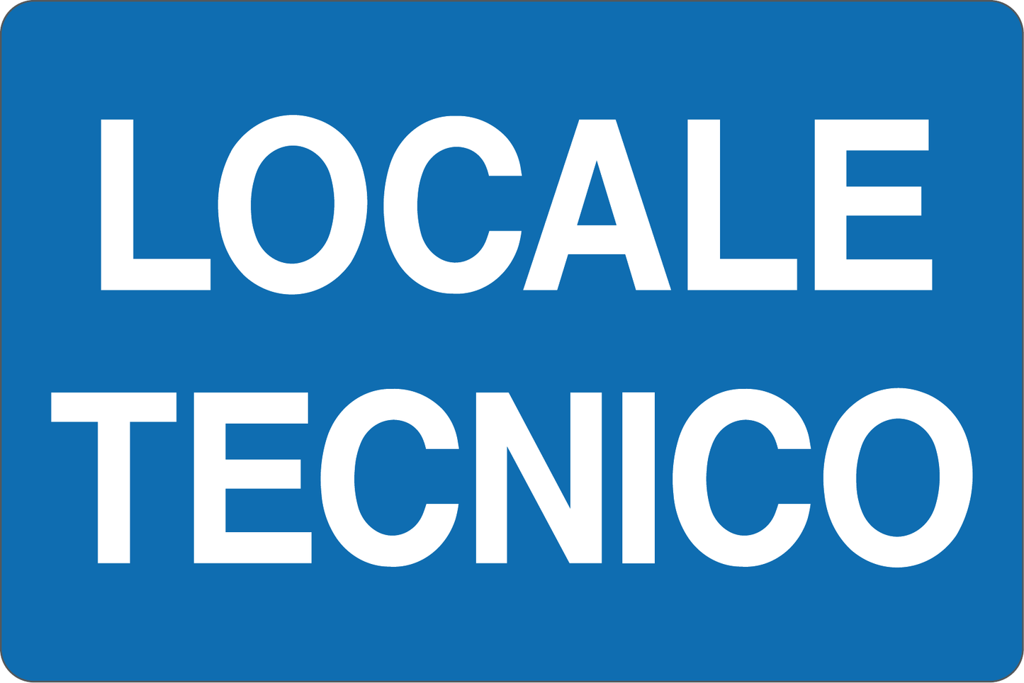 GLOBAL CARTELLO SEGNALETICO - LOCALE TECNICO - Adesivo Resistente, Pannello in Forex, Pannello In Alluminio