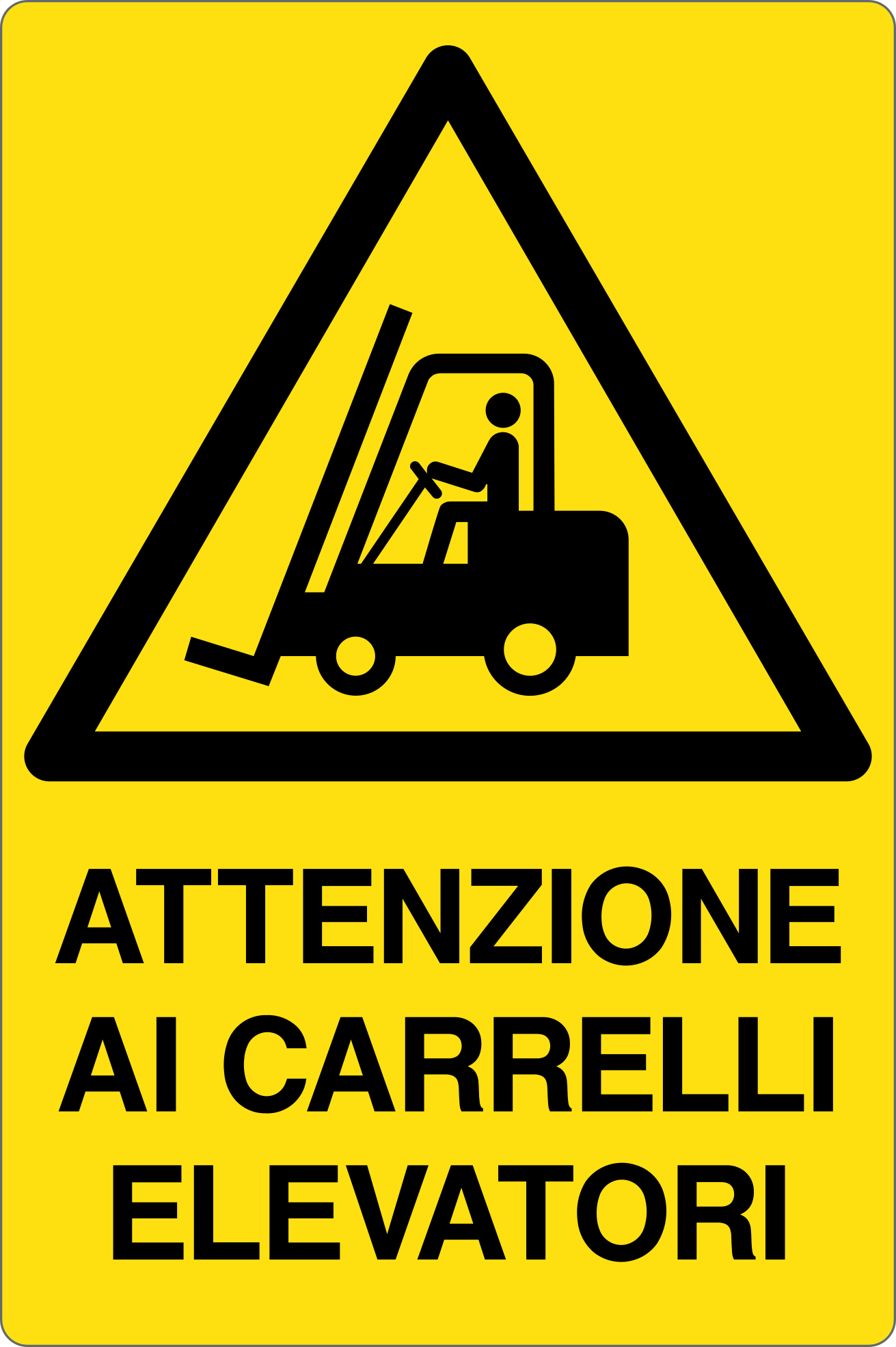 GLOBAL CARTELLO SEGNALETICO - ATTENZIONE AI CARRELLI ELEVATORI - Adesivo Resistente, Pannello in Forex, Pannello In Alluminio
