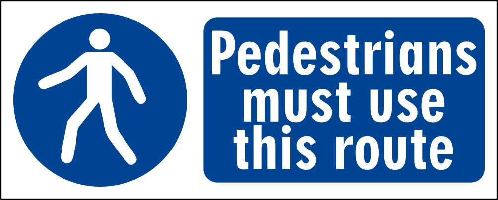 Pedestrians Must Use This Route - CARTELLO SEGNALETICO UNI ISO 7010 in Adesivo Resistente, Pannello in Forex, Pannello In Alluminio