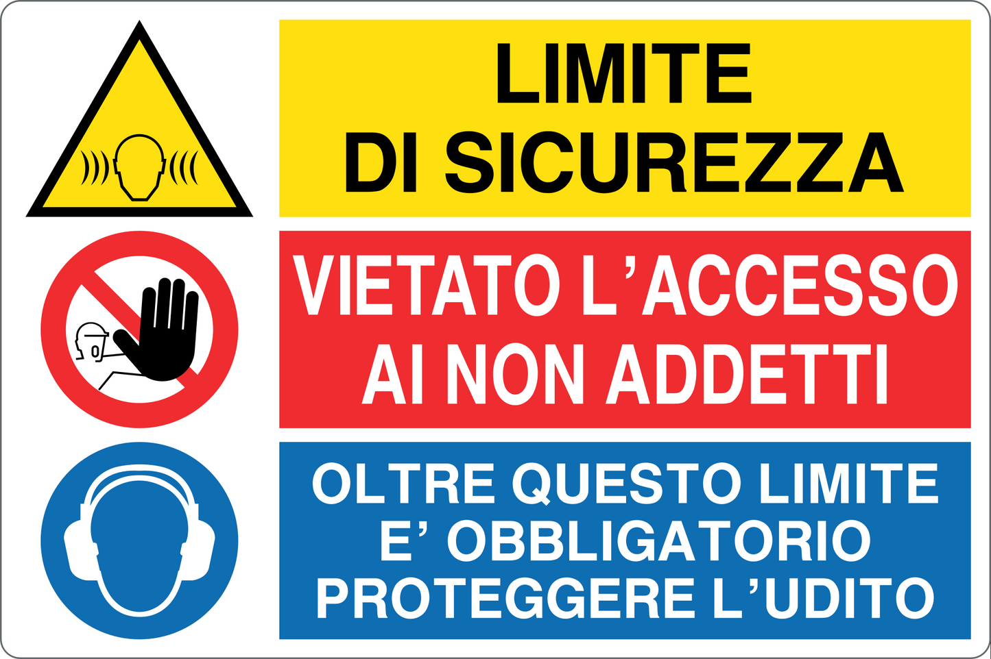 GLOBAL CARTELLO SEGNALETICO - LIMITE DI SICUREZZA VIETATO L'ACCESSO AI NON ADDETTI - Adesivo Resistente, Pannello in Forex, Pannello In Alluminio