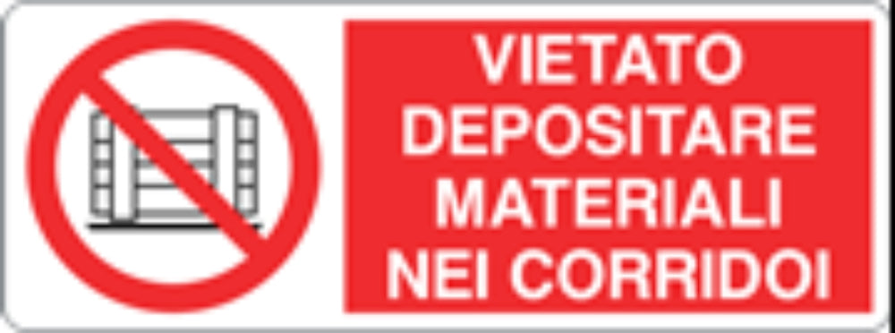 VIETATO DEPOSITARE MATERIALI NEI CORRIDOI - CARTELLO SEGNALETICO UNI ISO 7010 in Adesivo, Pannello in Forex, Pannello In Alluminio