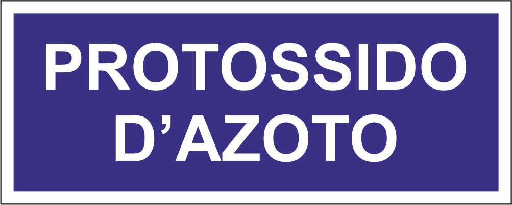 PROTOSSIDO D'AZOTO - CARTELLO SEGNALETICO UNI ISO 7010 in Adesivo Resistente, Pannello in Forex, Pannello In Alluminio