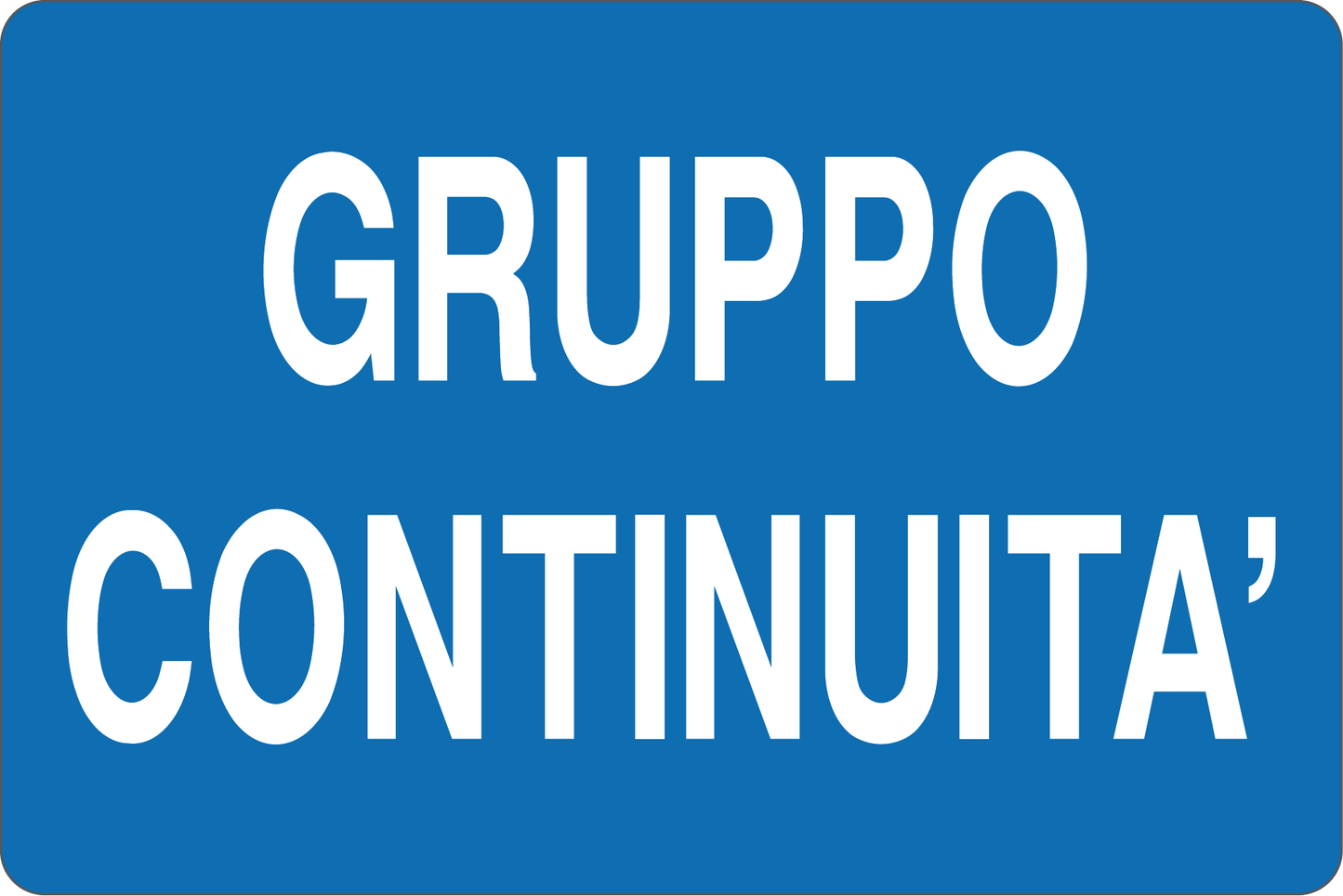 GLOBAL CARTELLO SEGNALETICO - GRUPPO CONTINUITÀ - Adesivo Resistente, Pannello in Forex, Pannello In Alluminio