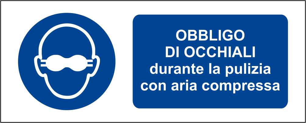 Obbligo di occhiali durante la pulizia con aria compressa - CARTELLO SEGNALETICO UNI ISO 7010 in Adesivo Resistente, Pannello in Forex, Pannello In Alluminio