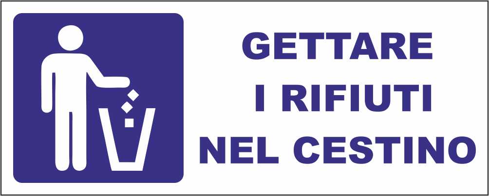 Gettare i rifiuti nel cestino - CARTELLO SEGNALETICO UNI ISO 7010 in Adesivo Resistente, Pannello in Forex, Pannello In Alluminio