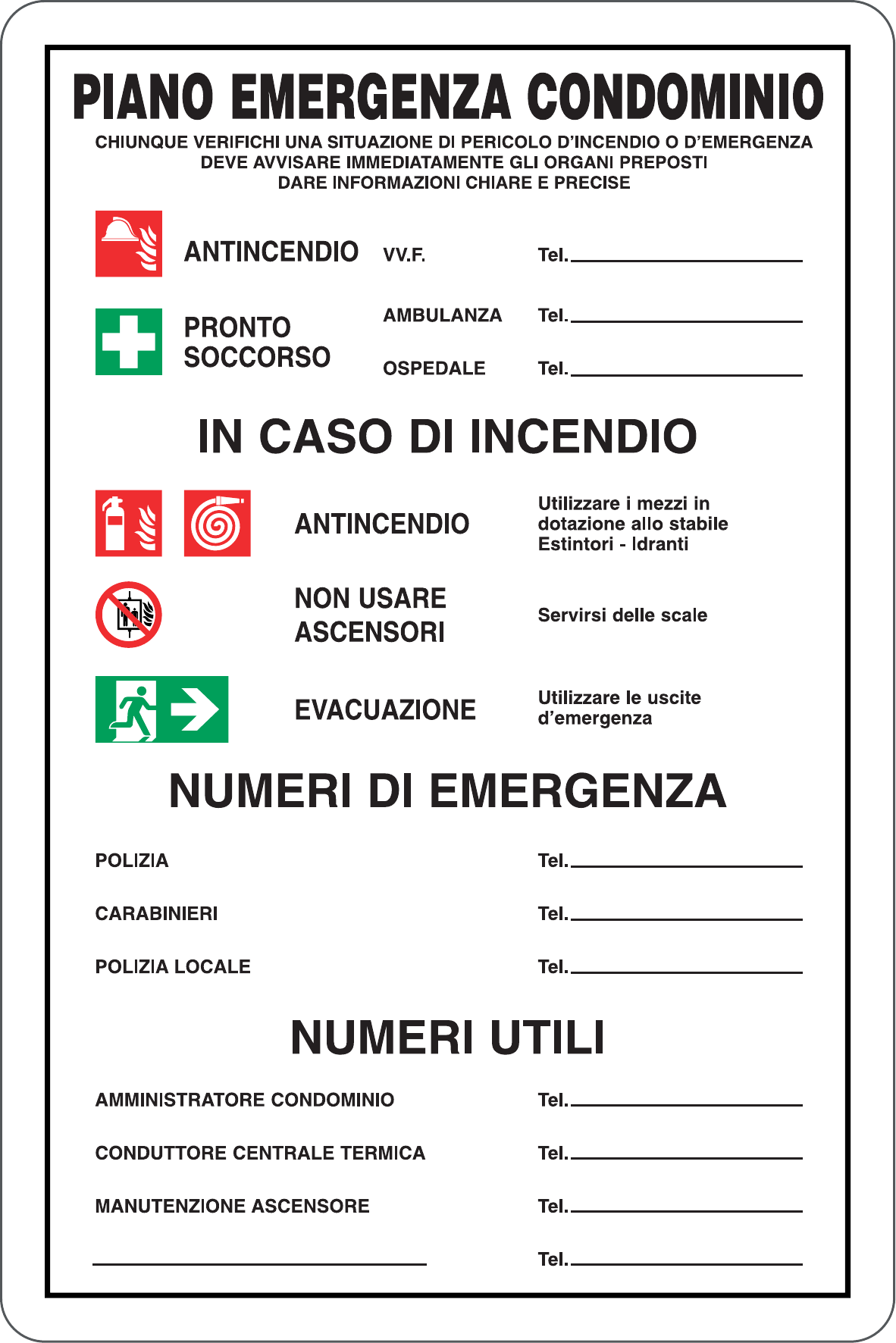 GLOBAL CARTELLO SEGNALETICO - PIANO EMERGENZA CONDOMINIO - NORME IN CASO DI INCENDIO - Adesivo Resistente, Pannello in Forex, Pannello In Alluminio