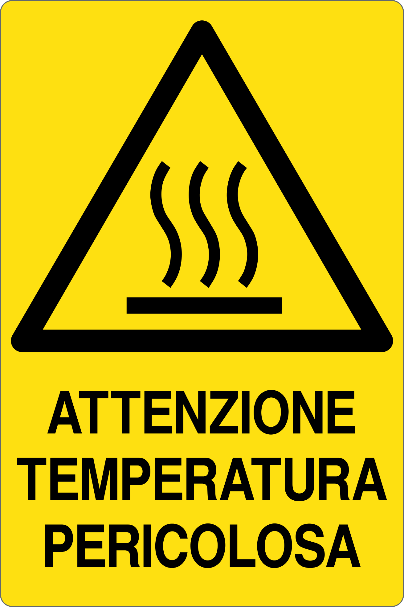 GLOBAL CARTELLO SEGNALETICO - ATTENZIONE TEMPERATURA PERICOLOSA - Adesivo Resistente, Pannello in Forex, Pannello In Alluminio