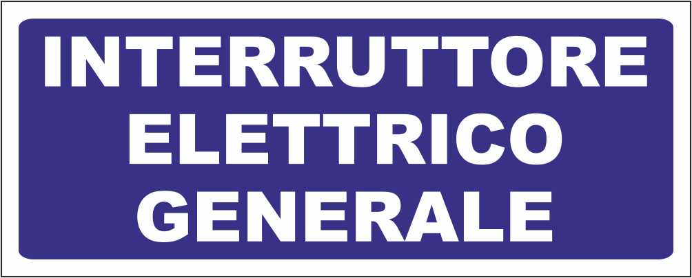 INTERRUTTORE ELETTRICO GENERALE FONDO BLU - CARTELLO SEGNALETICO UNI ISO 7010 in Adesivo Resistente, Pannello in Forex, Pannello In Alluminio
