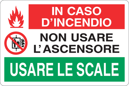 GLOBAL CARTELLO SEGNALETICO - IN CASO DI INCENDIO NON USARE L'ASCENSORE, USARE LE SCALE - Adesivo Resistente, Pannello in Forex, Pannello In Alluminio