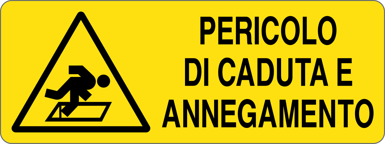 PERICOLO DI CADUTA E ANNEGAMENTO - CARTELLO SEGNALETICO UNI ISO 7010 in Adesivo, Pannello in Forex, Pannello In Alluminio