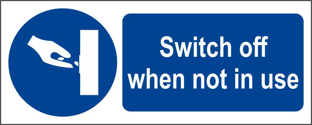 Switch Off When Not In Use - CARTELLO SEGNALETICO UNI ISO 7010 in Adesivo Resistente, Pannello in Forex, Pannello In Alluminio