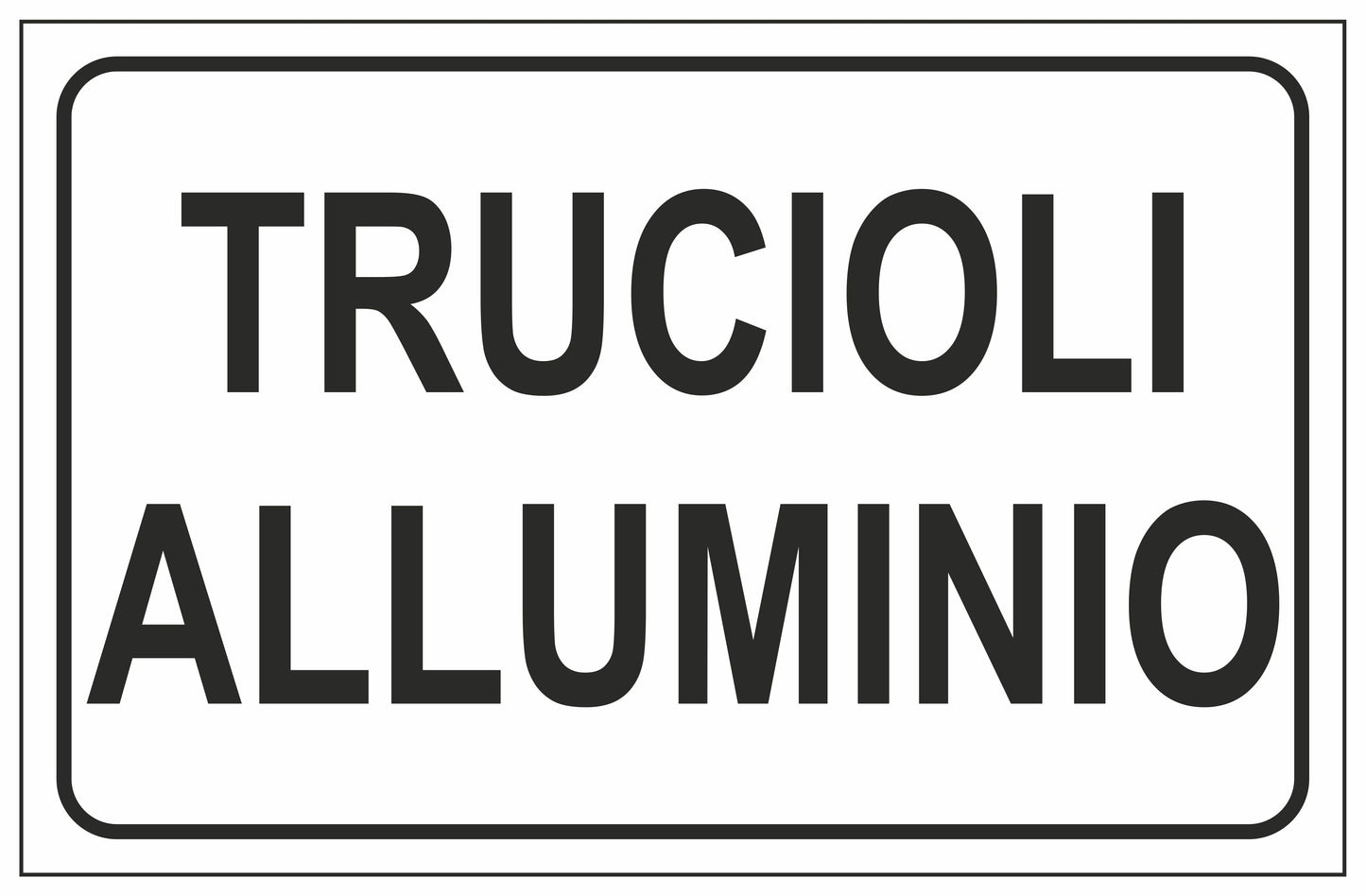 GLOBAL CARTELLO SEGNALETICO - TRUCIOLI ALLUMINIO - Adesivo Extra Resistente, Pannello in Forex, Pannello In Alluminio