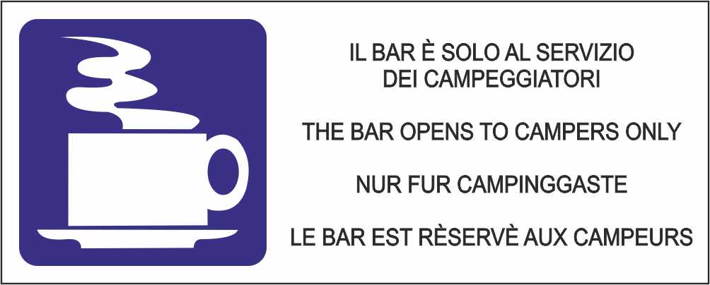 Il bar è solo al servizio dei campeggiatori - CARTELLO SEGNALETICO UNI ISO 7010 in Adesivo Resistente, Pannello in Forex, Pannello In Alluminio