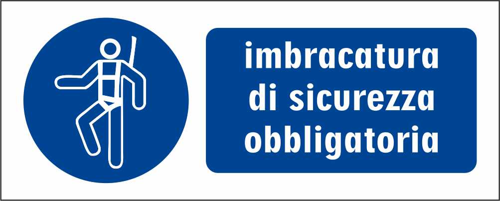 Imbracatura di sicurezza obbligatoria - CARTELLO SEGNALETICO UNI ISO 7010 in Adesivo Resistente, Pannello in Forex, Pannello In Alluminio