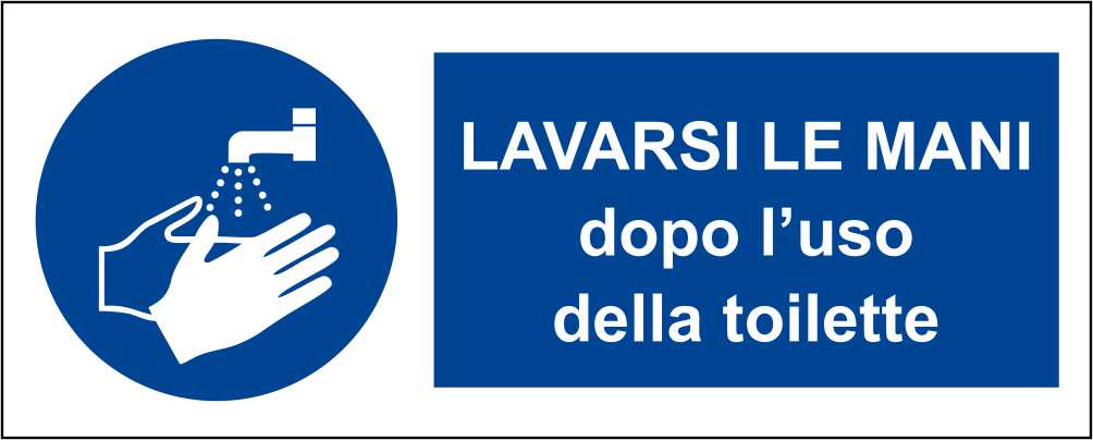 Lavarsi dopo l'uso della toilette - CARTELLO SEGNALETICO UNI ISO 7010 in Adesivo Resistente, Pannello in Forex, Pannello In Alluminio