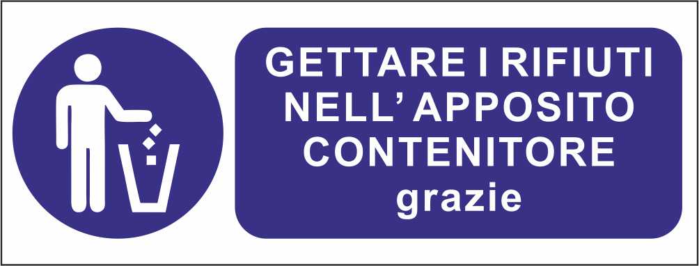 Gettare i rifiuti nell'apposito contenitore - CARTELLO SEGNALETICO UNI ISO 7010 in Adesivo Resistente, Pannello in Forex, Pannello In Alluminio