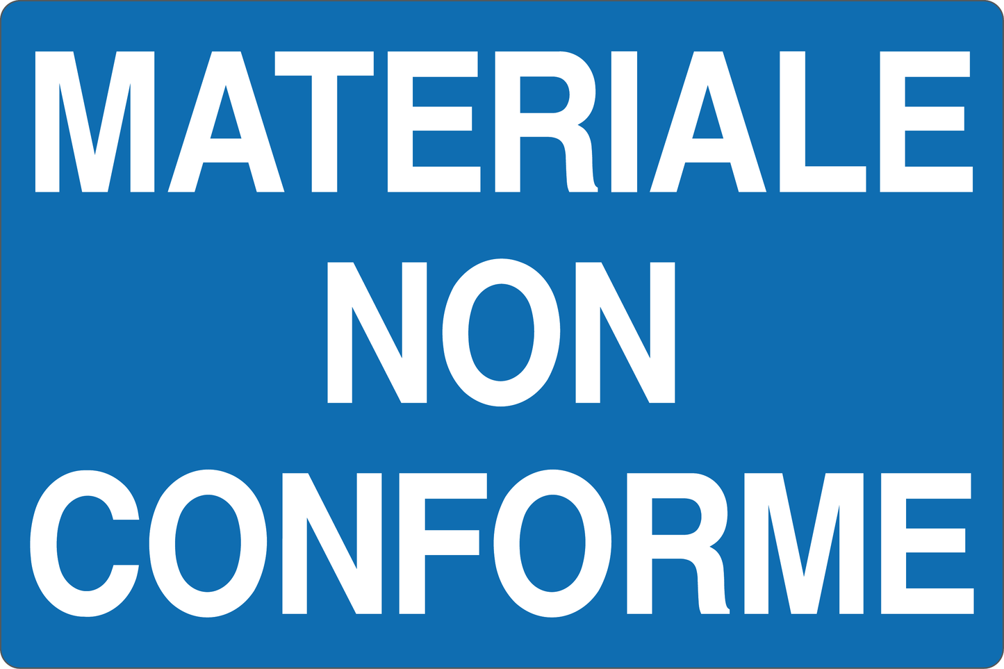 GLOBAL CARTELLO SEGNALETICO - MATERIALE NON CONFORME - Adesivo Resistente, Pannello in Forex, Pannello In Alluminio