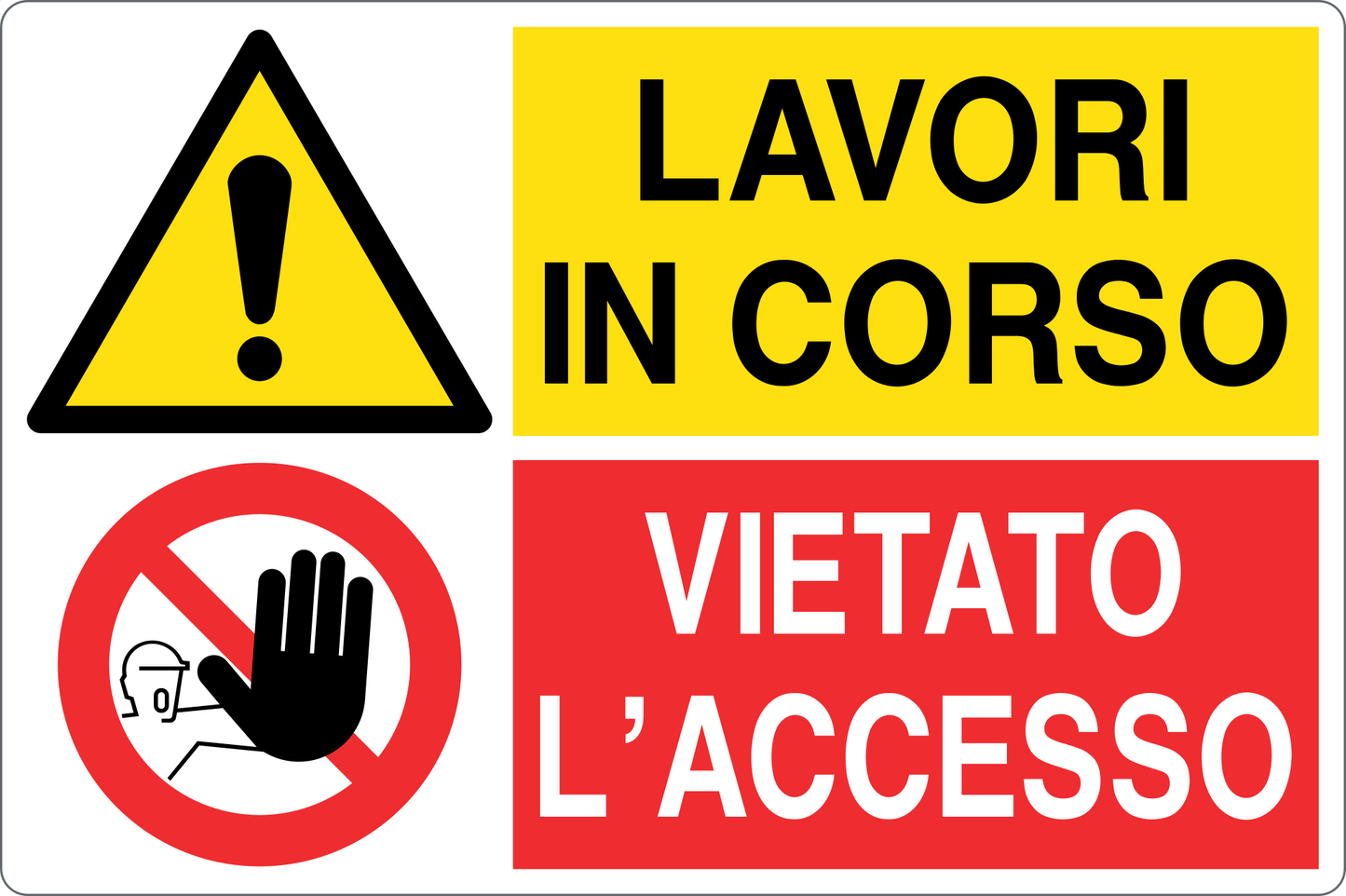 GLOBAL CARTELLO SEGNALETICO - LAVORI IN CORSO VIETATO L'ACCESSO - Adesivo Resistente, Pannello in Forex, Pannello In Alluminio