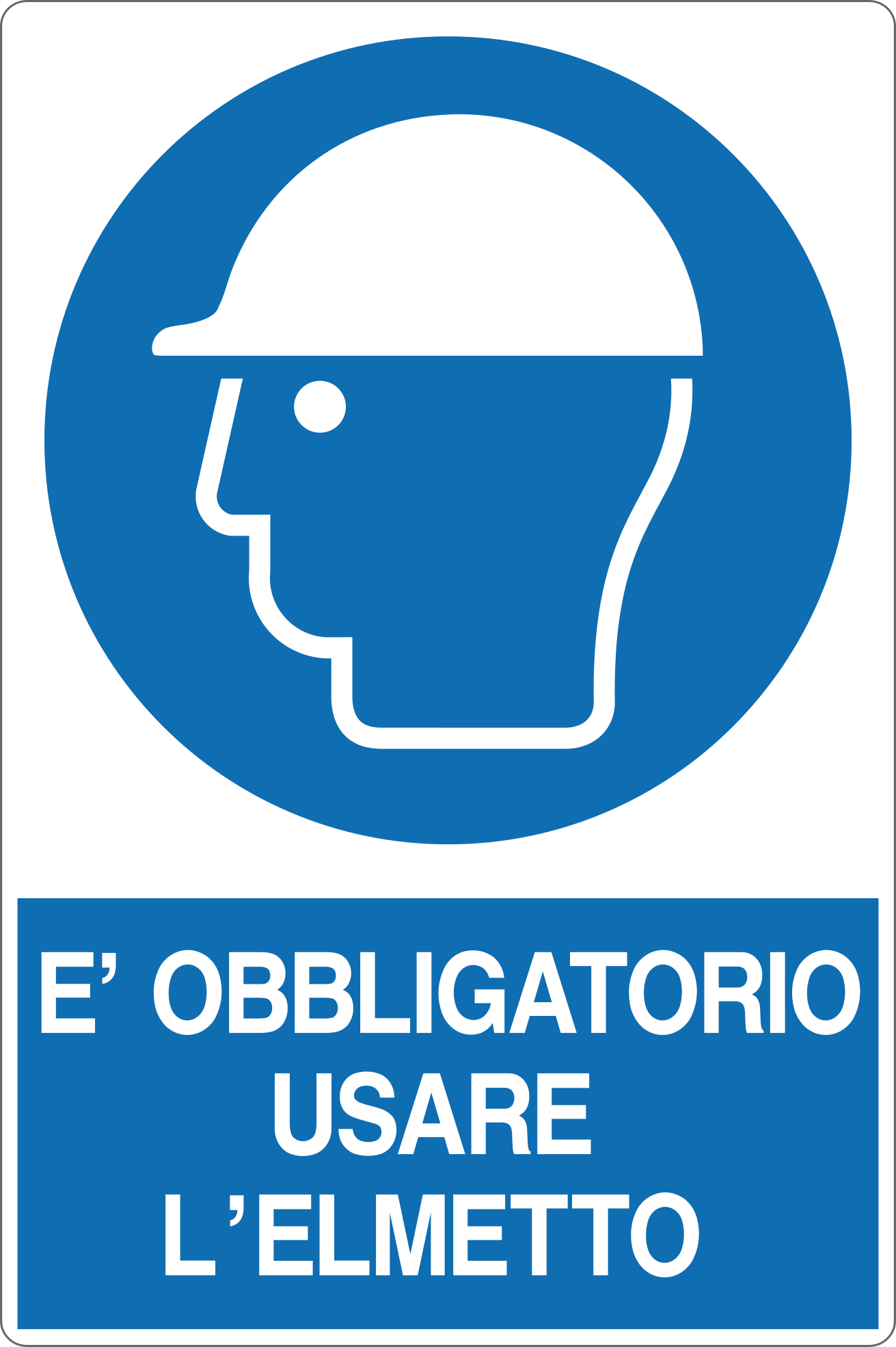 GLOBAL CARTELLO SEGNALETICO - È OBBLIGATORIO USARE L' ELMETTO - Adesivo Resistente, Pannello in Forex, Pannello In Alluminio