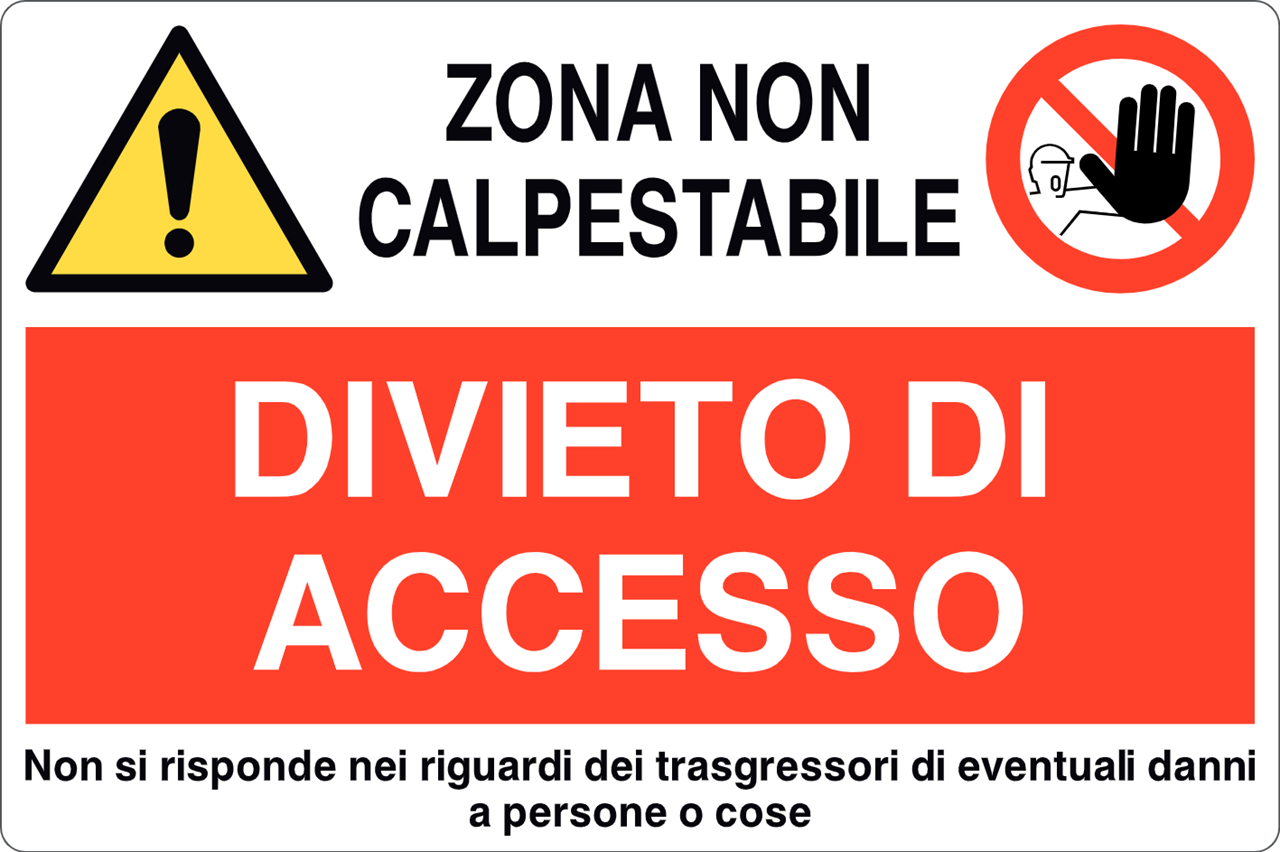 GLOBAL CARTELLO SEGNALETICO - ZONA NON CALPESTABILE DIVIETO DI ACCESSO - Adesivo Resistente, Pannello in Forex, Pannello In Alluminio
