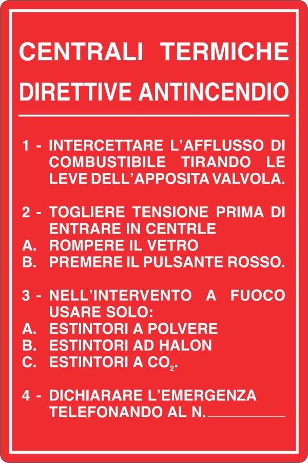 GLOBAL CARTELLO SEGNALETICO - CENTRALI TERMICHE - DIRETTIVE ANTINCENDIO - Adesivo Resistente, Pannello in Forex, Pannello In Alluminio