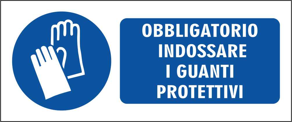 OBBLIGATORIO INDOSSARE I GUANTI PROTETTIVI - CARTELLO SEGNALETICO UNI ISO 7010 in Adesivo Resistente, Pannello in Forex, Pannello In Alluminio