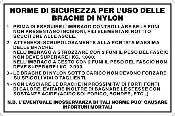 GLOBAL CARTELLO SEGNALETICO - BRACHE DI NYLON - NORME DI SICUREZZA - Adesivo Resistente, Pannello in Forex, Pannello In Alluminio