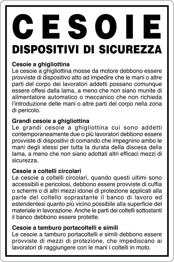 GLOBAL CARTELLO SEGNALETICO - CESOIE - DISPOSITIVI DI SICUREZZA - Adesivo Resistente, Pannello in Forex, Pannello In Alluminio