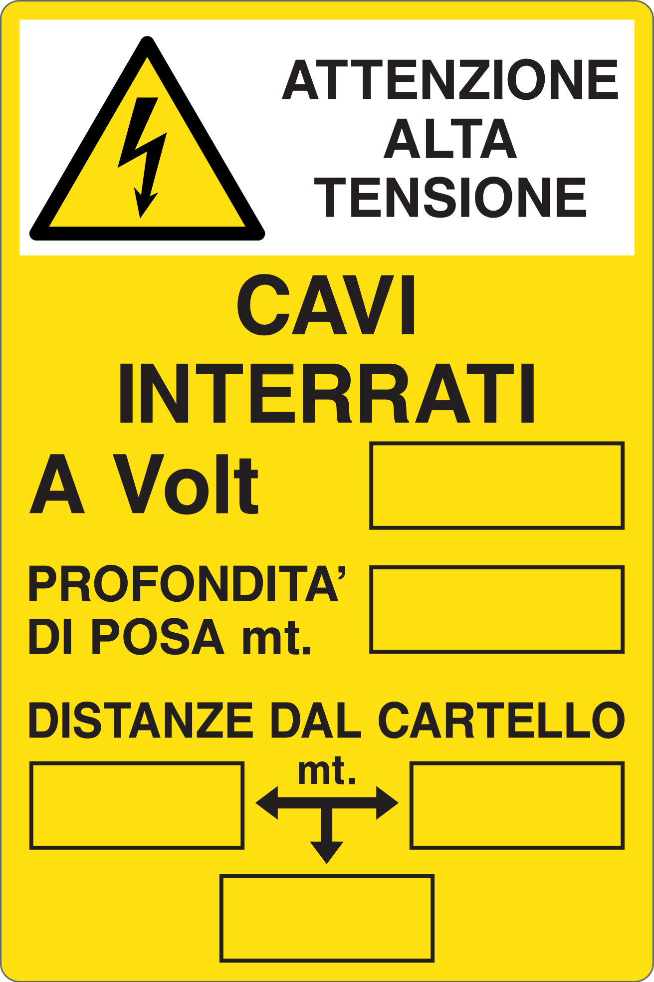 GLOBAL CARTELLO SEGNALETICO - ATTENZIONE ALTA TENSIONE CAVI INTERRATI - Adesivo Resistente, Pannello in Forex, Pannello In Alluminio