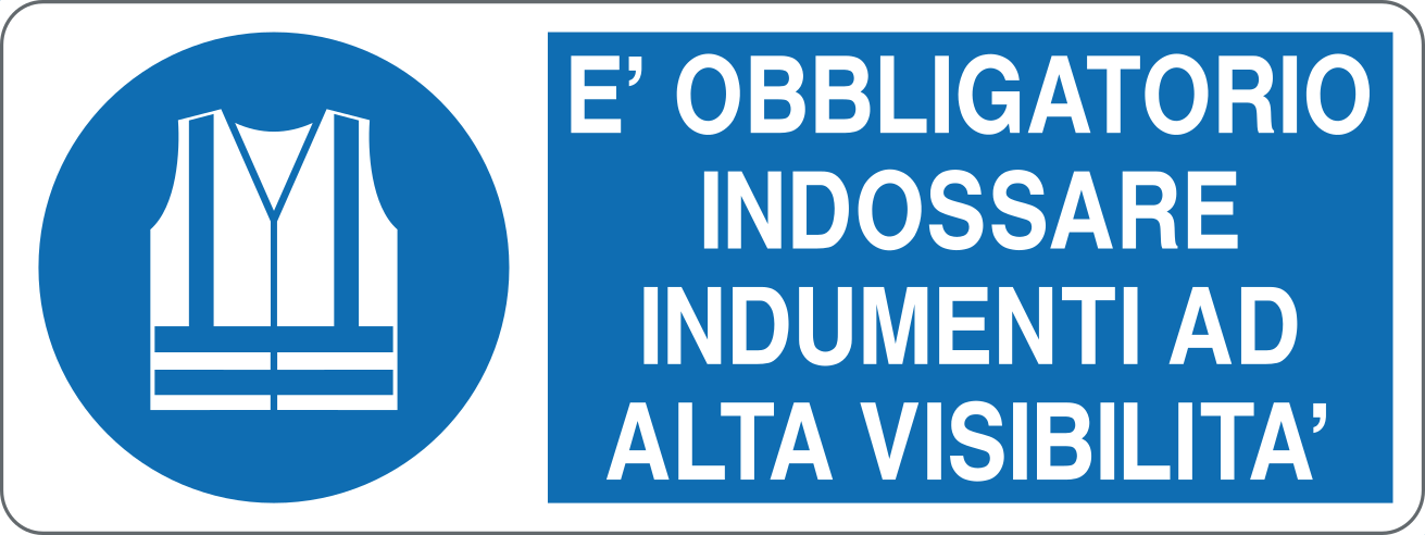 È OBBLIGATORIO INDOSSARE INDUMENTI AD ALTA VISIBILITÀ - CARTELLO SEGNALETICO UNI ISO 7010 in Adesivo, Pannello in Forex, Pannello In Alluminio