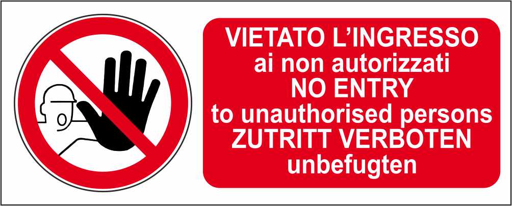 Vietato l'ingresso ai non autorizzati - no entry - CARTELLO SEGNALETICO UNI ISO 7010 in Adesivo Resistente, Pannello in Forex, Pannello In Alluminio