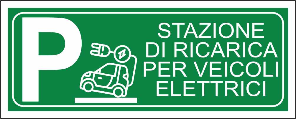 Stazione ricarica veicoli elettrici verde - CARTELLO SEGNALETICO UNI ISO 7010 in Adesivo Resistente, Pannello in Forex, Pannello In Alluminio