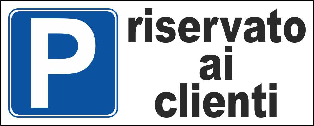 RISERVATO AI CLIENTI - CARTELLO SEGNALETICO UNI ISO 7010 in Adesivo Resistente, Pannello in Forex, Pannello In Alluminio