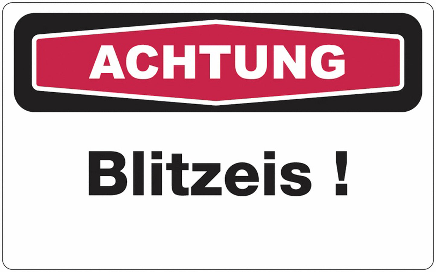 GLOBAL CARTELLO SEGNALETICO - ACHTUNG Blitzeis! - Adesivo Extra Resistente, Pannello in Forex, Pannello In Alluminio