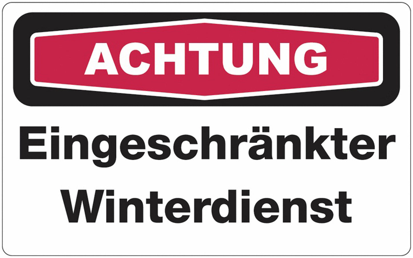 GLOBAL CARTELLO SEGNALETICO - ACHTUNG Eingeschränkter Winterdienst - Adesivo Extra Resistente, Pannello in Forex, Pannello In Alluminio