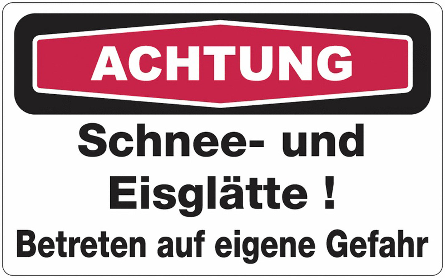 GLOBAL CARTELLO SEGNALETICO - ACHTUNG Schnee- und Eisglätte! - Adesivo Extra Resistente, Pannello in Forex, Pannello In Alluminio