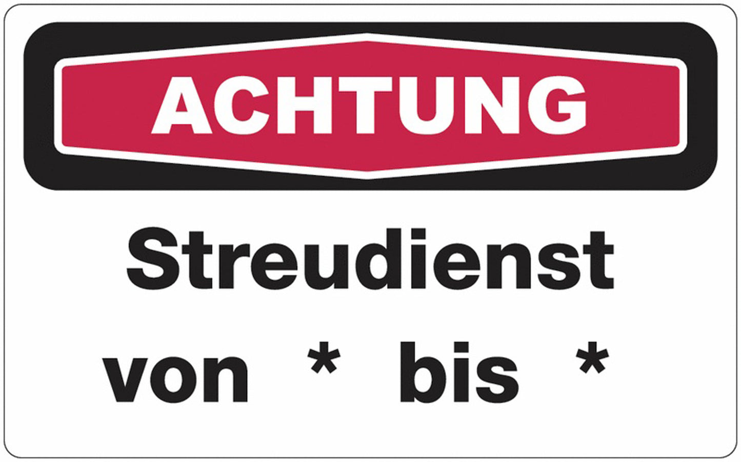 GLOBAL CARTELLO SEGNALETICO - ACHTUNG Streudienst von bis - Adesivo Extra Resistente, Pannello in Forex, Pannello In Alluminio