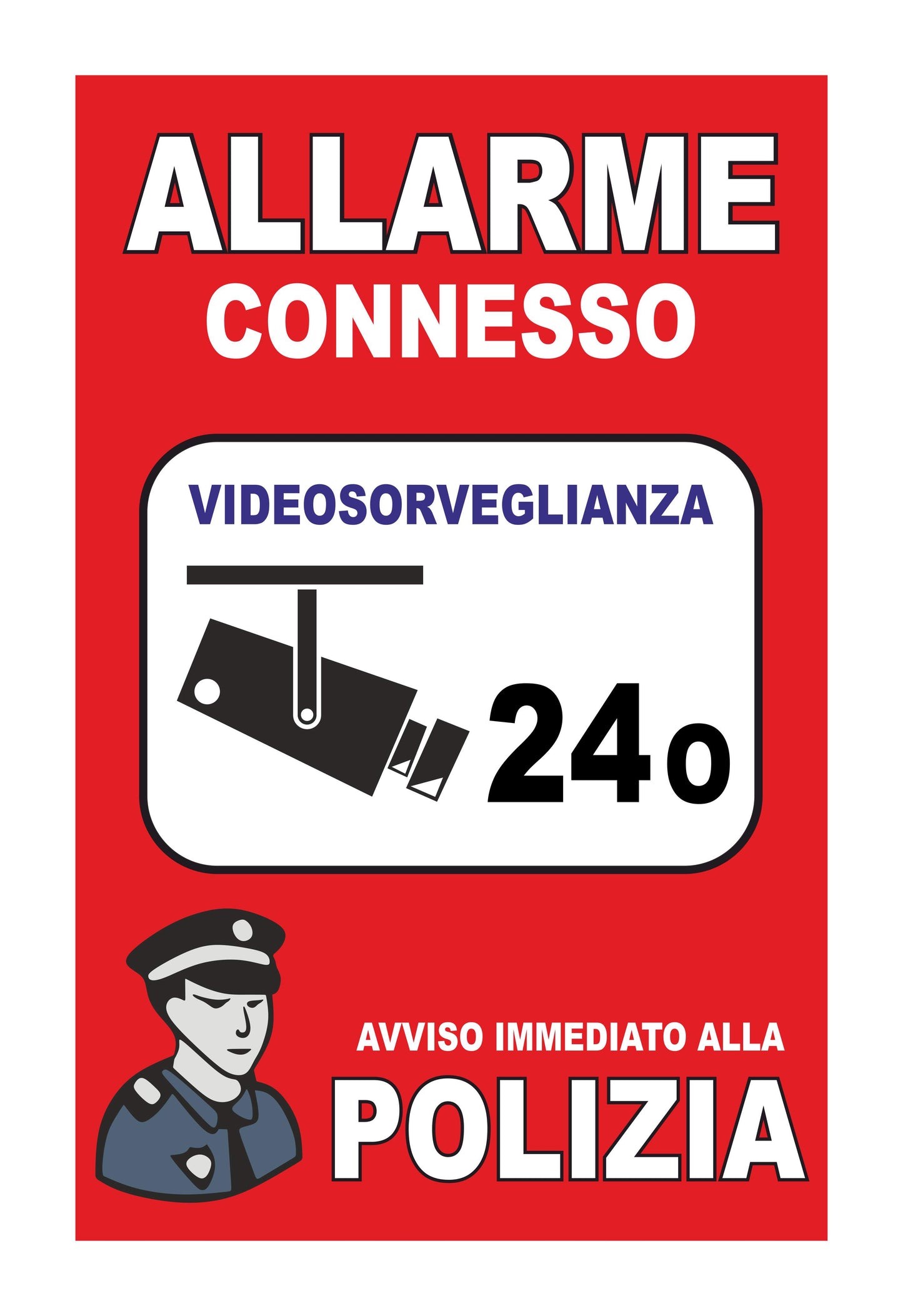 GLOBAL CARTELLO SEGNALETICO - ALLARME CONNESSO - Adesivo Extra Resistente, Pannello in Forex, Pannello In Alluminio