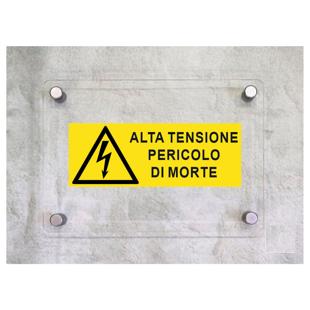 Global Targa Cartello in plexiglass UNI - ALTA TENSIONE PERICOLO DI MORTE - Con Distanziali in acciaio inox, Stampa UV