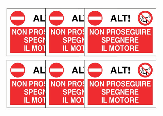 KIT DI 6 ADESIVI RETTANGOLARI - ALT! NON PROSEGUIRE SPEGNERE IL MOTORE - Pittogramma ISO 7010 Con Stampa Diretta U.V. (IDEALE ANCHE PER ESTERNO)
