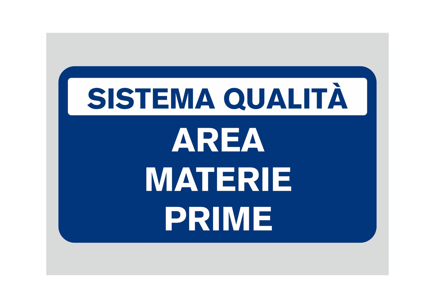 GLOBAL CARTELLO SEGNALETICO - AREA MATERIE PRIME - Adesivo Extra Resistente, Pannello in Forex, Pannello In Alluminio