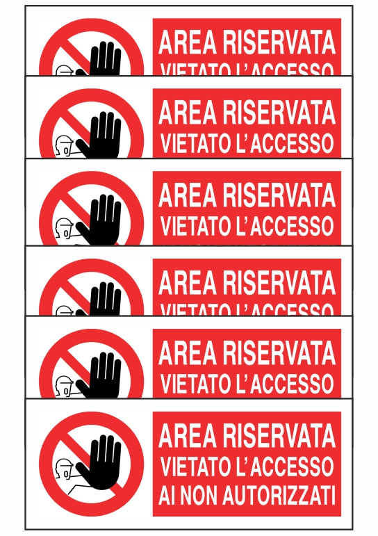 KIT DI 6 ADESIVI UNI - AREA RISERVATA VIETATO L'ACCESSO AI NON AUTORIZZATI - Pittogramma ISO 7010 Con Stampa Diretta U.V. (IDEALE ANCHE PER ESTERNO)