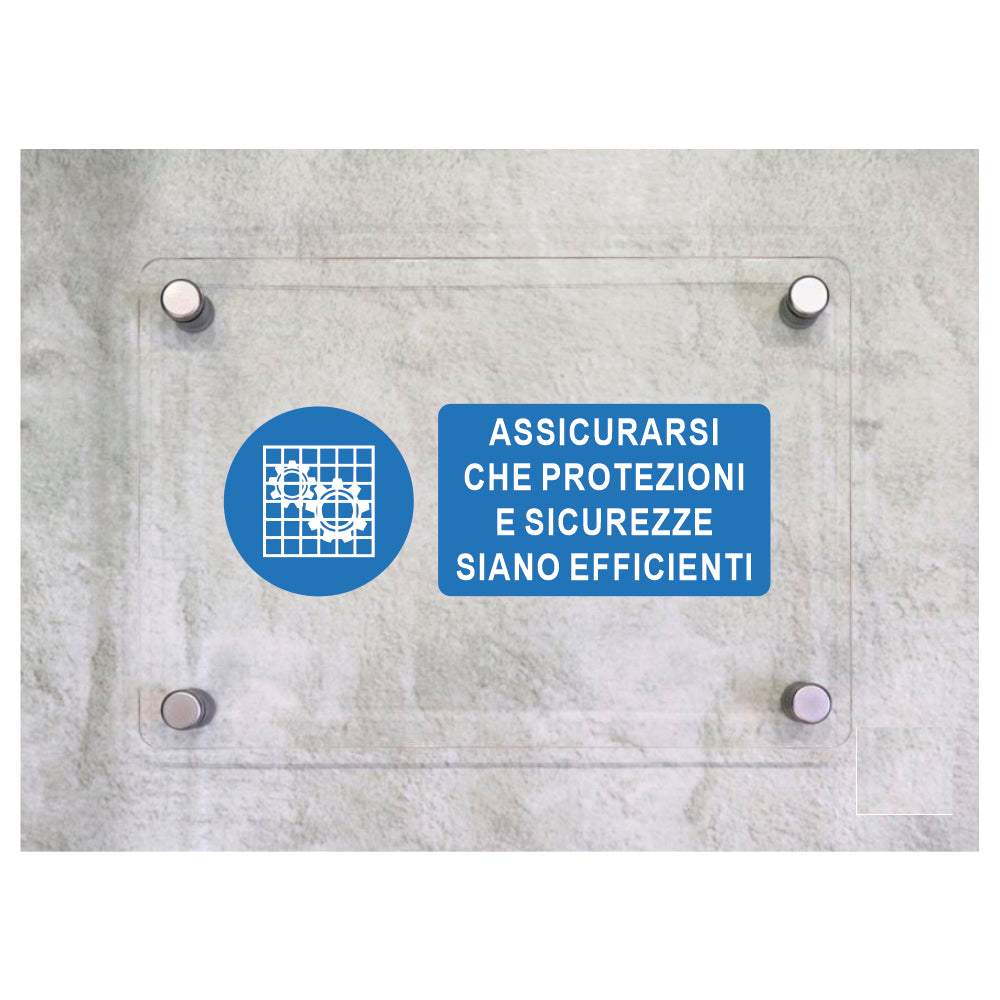 Global Targa Cartello in plexiglass UNI - ASSICURARSI CHE PROTEZIONI E SICUREZZE SIANO EFFICIENTI - Con Distanziali in acciaio inox, Stampa UV