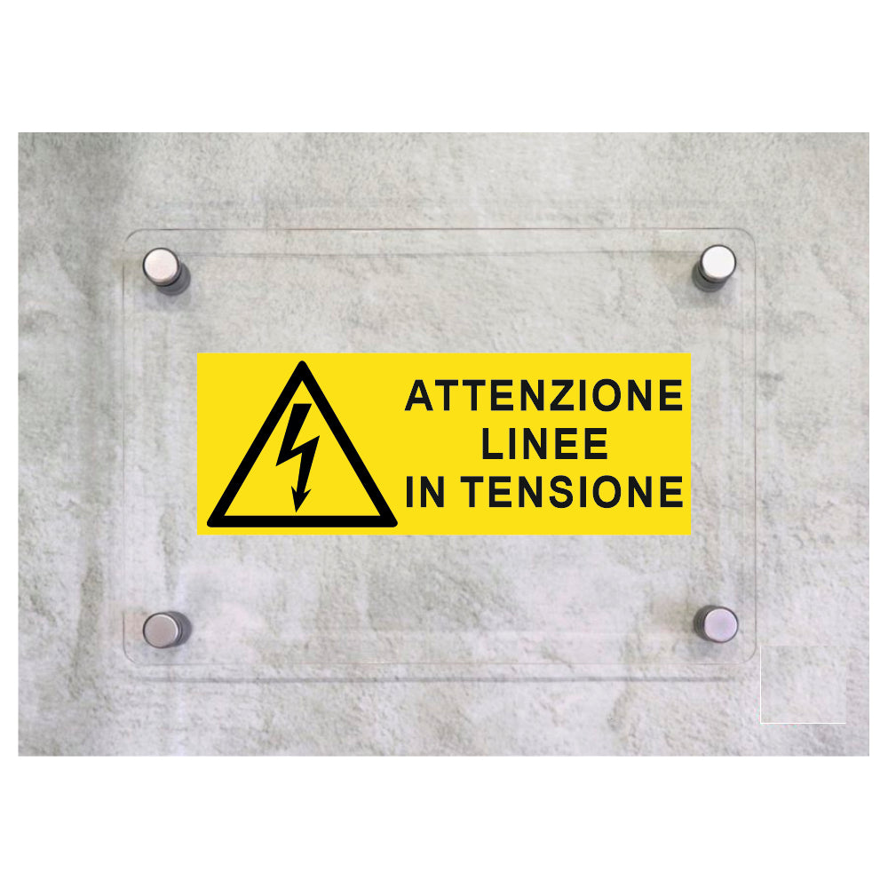 Global Targa Cartello in plexiglass UNI - ATTENZIONE LINEE IN TENSIONE - Con Distanziali in acciaio inox, Stampa UV